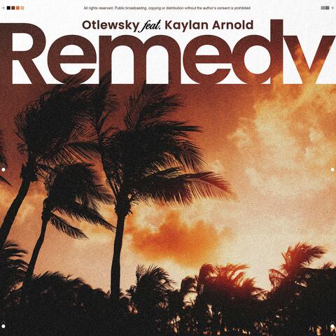 Remedy (feat. Kaylan Arnold)