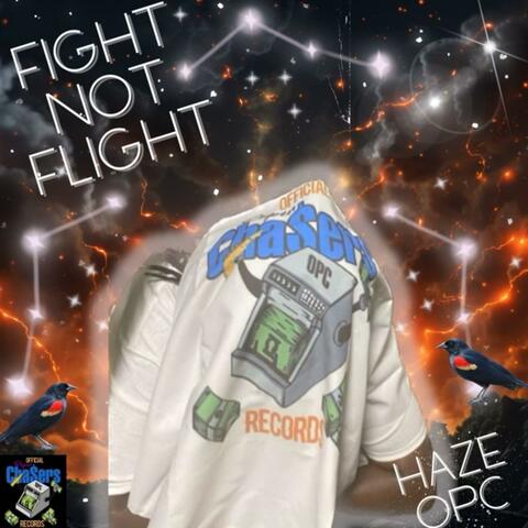 Fight Not Flight (Never Running)