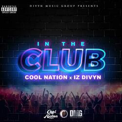 IN THE CLUB (feat. COOL NATION ORIGINALS)