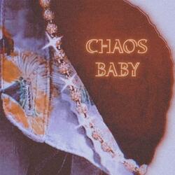 CHAOS BABY