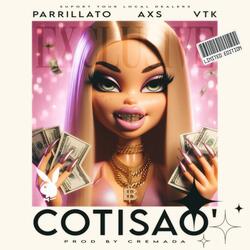 Cotisao' (feat. VTK, AXS & Cremada)