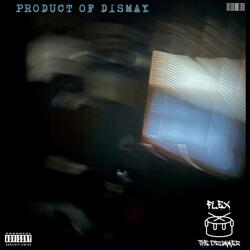 PRODUCT OF DISMAY