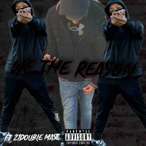 We the reason (feat. 21double0mase)
