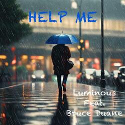 Help Me (feat. Bruce Duane)
