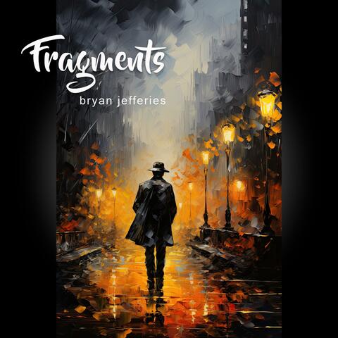 Fragments (Film Consideration Soundtrack)