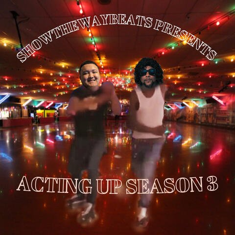 ACTING UP SEASON 3