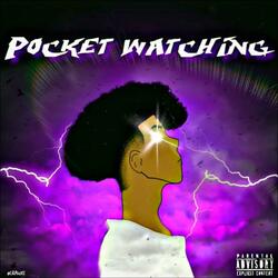 Pocket Watching