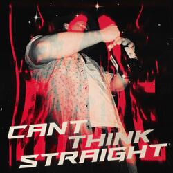 Cant Think Straight