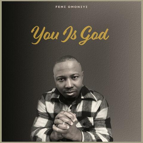 You is God