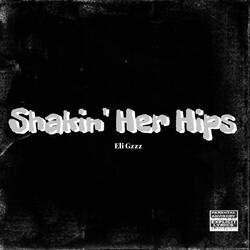 Shakin Her Hips