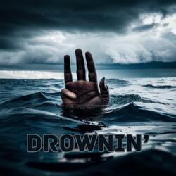 Drownin'