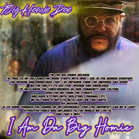 I Am Da Big Homie