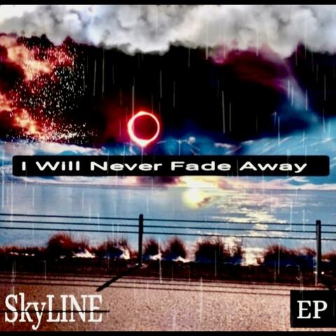 I Will Never Fade Away EP
