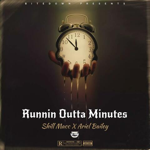 Runnin Outta Minutes (feat. Ariel Bailey)