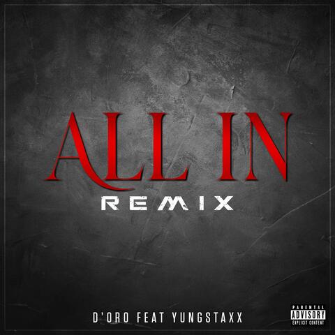 All In (feat. Yungstaxx) [Remix]