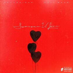 Someone U Love (feat. Full Moon)