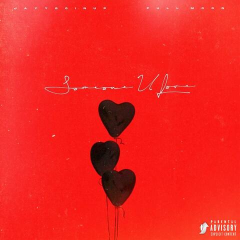 Someone U Love (feat. Full Moon)