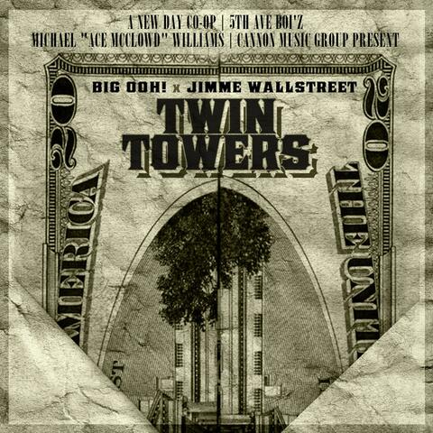 Twin Towers w/ Jimme Wallstreet