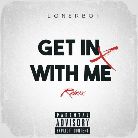 GET IN WITH ME REMIX
