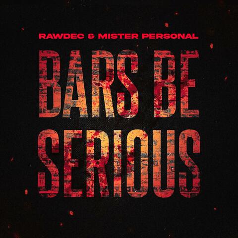 Bars Be Serious (feat. Mister Personal)