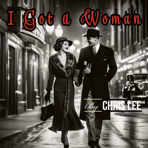 I Got A Woman