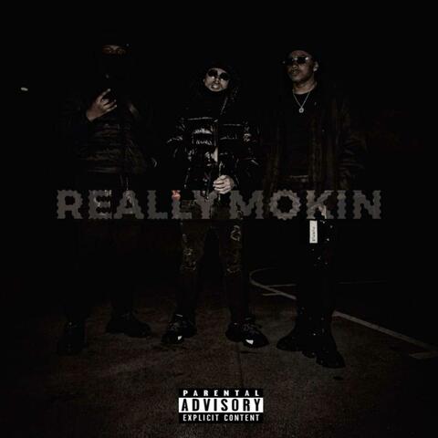 Really Mokin (feat. 1lul1way & Savlone)