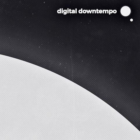 Digital downtempo