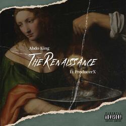 The Renaissance (feat. ProducerX)