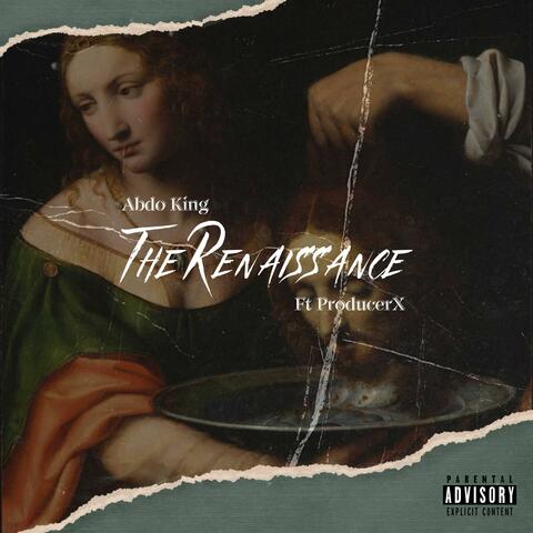 The Renaissance (feat. ProducerX)