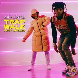 TRAP WALK (feat. Swiezo)
