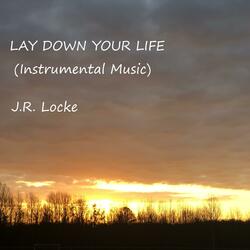 Lay Down Your Life