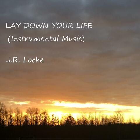 Lay Down Your Life