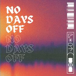 No Days Off (feat. B-yOnBeats)