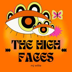 the high faces