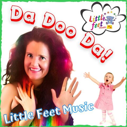 Da Doo Da! (feat. Rachel Parkinson & Rachel Parkinson’s Little Feet Music)