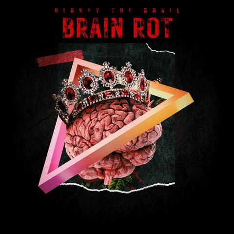 Brain Rot