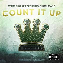 Count It Up (feat. Gucci Mane)