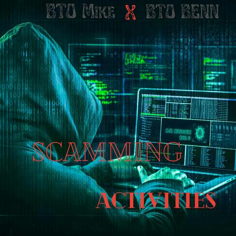 Scamming Activities (feat. BTO BENN)