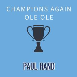 Champions Again Ole Ole