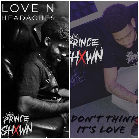 Love N Headaches/IDTIL Pt1