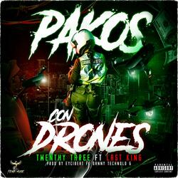 Pakos Con Drones (feat. last king)