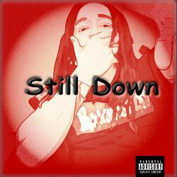 Still Down (feat. Charly Boe)