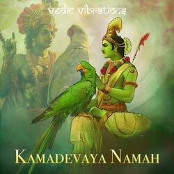 Kamadevaya Namah