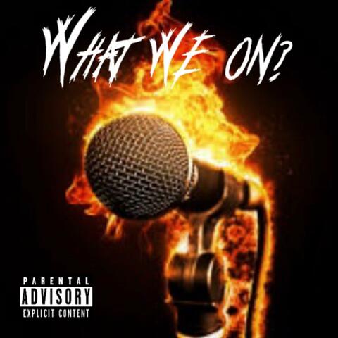 What We On? (feat. Maso)