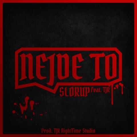 Nejde To (feat. TJR)