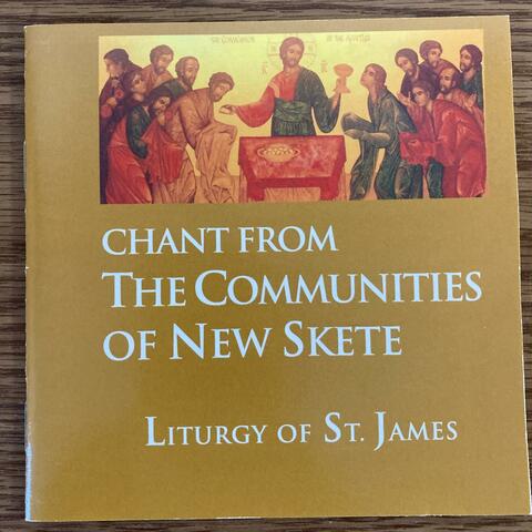 Chant from the Communities of New Skete (Liturgy of St James)