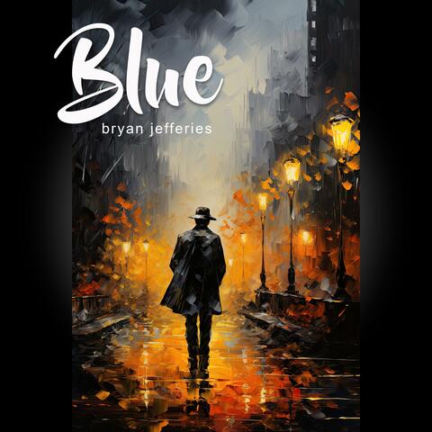 Blue (Film Consideration Soundtrack)