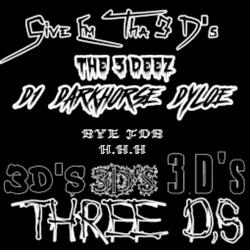 Tha 3 D's (feat. Darkhorse & Dylo)