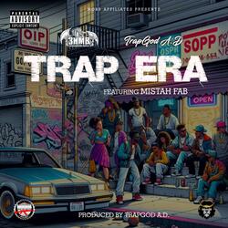 Trap Era (feat. Mistah F.A.B)