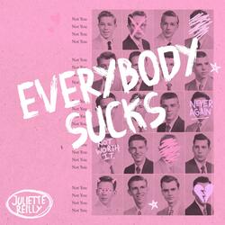 EVERYBODY SUCKS!